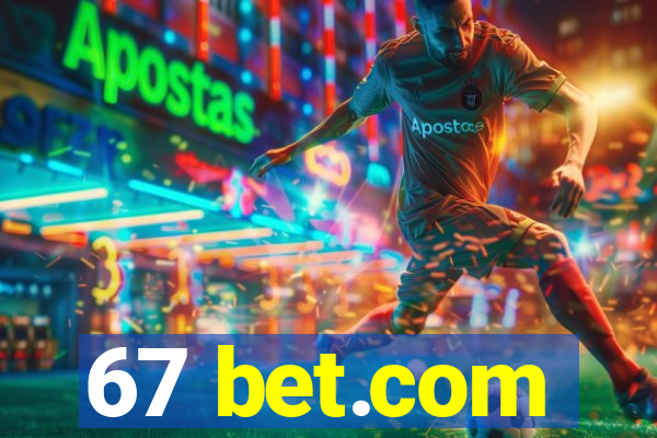67 bet.com